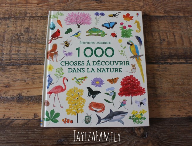 1000 choses à découvrir dans la nature Usborne